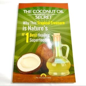 The Coconut Oil Secret Book by The Alternative Daily